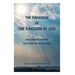 The Paradigm of the Kingdom of God: God's Amazing Plan for the Redemption of His People