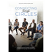 Connecting Through Circles: Using Circles to Support Inclusion, Establish Belonging and Build Trust