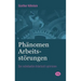 Phänomen Arbeitsstörungen