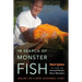 In Search of Monster Fish: Angling for a More Sustainable Planet
