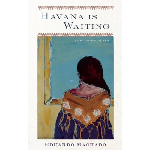 Havana Is Waiting and Other Plays