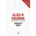 Algo + Grande: El poder del EQUIPO para lograr lo imposible