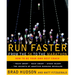 Run Faster from the 5K to the Marathon: How to Be Your Own Best Coach