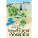 The Story of Elmer in Yosemite