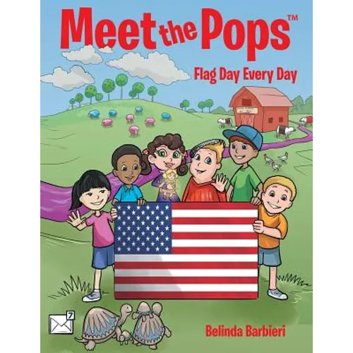 Meet the Pops(TM): Flag Day Every Day