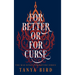 For Better or for Curse