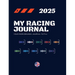 My Racing Journal 2025: Your 2025 season journal to fill