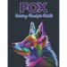Fox Coloring Book for Adults: Beautiful Fox Designs and Stress Relieving Unique Design