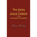 The Deity of Jesus Christ in the Old and New Testament