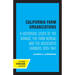 California Farm Organizations: A Historical Study of the Grange, the Farm Bureau, and the Associated Farmers, 1929-1941