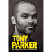 Tony Parker: Beyond All of My Dreams