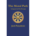 The Moral Path: Living by the Five Precepts