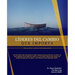 Líderes Del Cambio Que Importa: Cómo Adaptar Y Adoptar Nuevas Realidades