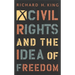 Civil Rights and the Idea of Freedom