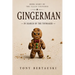 Gingerman: In Search of the Toymaker