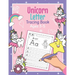 Unicorn Letter Tracing Book Ages 3 - 5: Magical Handwriting Practice Book for Preschoolers Essential Writing Skills for Kindergarten and Preschool Gir