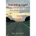 Traveling Light: Daily Meditations for the Walk of Faith
