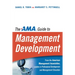 The AMA Guide to Management Development