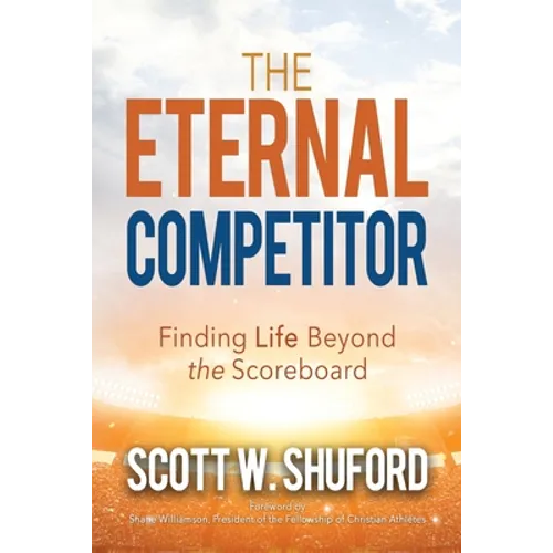 The Eternal Competitor: Finding Life Beyond the Scoreboard