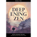 Deepening Zen: The Long Maturation, book two