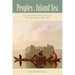 Peoples of the Inland Sea: Native Americans and Newcomers in the Great Lakes Region, 1600-1870
