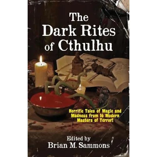 The Dark Rites of Cthulhu