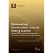 Empowering Communities, Beyond Energy Scarcity BIWAES 2021 Biennial International Workshop Advances in Energy Studies