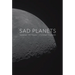 Sad Planets