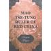 Mao Tse-Tung Ruler of Red China