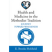 Health and Medicine in the Methodist Tradition