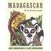 Madagascar: Île au bout du monde