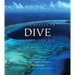 Fifty Places to Dive Before You Die: Diving Experts Share the World's Greatest Destinations