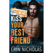 Why You Should Never Kiss Your Best Friend