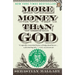More Money Than God: Hedge Funds and the Making of a New Elite