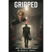 Gripped Part 5: Taylor's Story