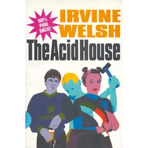 The Acid House