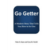 Go Getter: A Modern Story That Tells You How To Be One