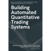 Building Automated Quantitative Trading Systems: From Basics to Advanced Algorithmic and Quantitative Trading with Python, AI Strategies, Backtesting,