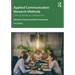 Applied Communication Research Methods: Getting Started as a Researcher