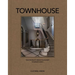 Townhouse: The World's Most Elegant Townhouses