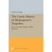 The Comic Matrix of Shakespeare's Tragedies: Romeo and Juliet, Hamlet, Othello, and King Lear