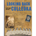 Looking Back at Culleoka: A pictorial history of Culleoka, Tennessee and surrounding communities