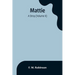 Mattie: -A Stray (Volume II)