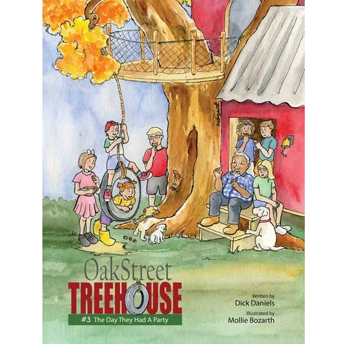 Oak Street Treehouse: The Day They Had A Party