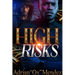 High Risks