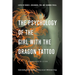 The Psychology of the Girl with the Dragon Tattoo: Understanding Lisbeth Salander and Stieg Larsson's Millennium Trilogy