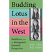 Budding Lotus in the West: Buddhism from an Immigrant's Feminist Perspective