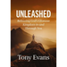 Unleashed: Releasing God's Glorious Kingdom in and Through You