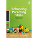 A Practitioner's Guide to Enhancing Parenting Skills: Assessment, Analysis and Intervention