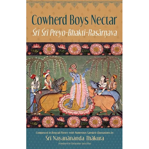 Cowherd Boys Nectar: Sri Sri Preyo-Bhakti Rasarnava